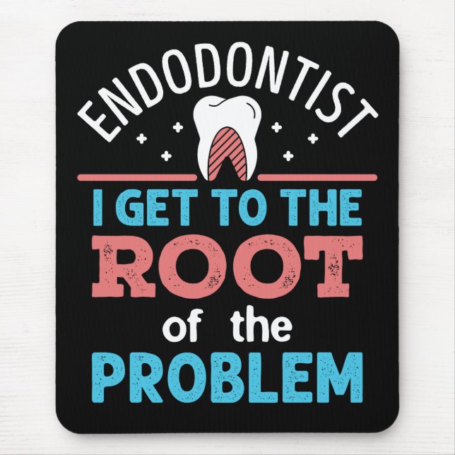 Endodontist Funny Root of the Problem Endodontics Musmatta (Framsidan)