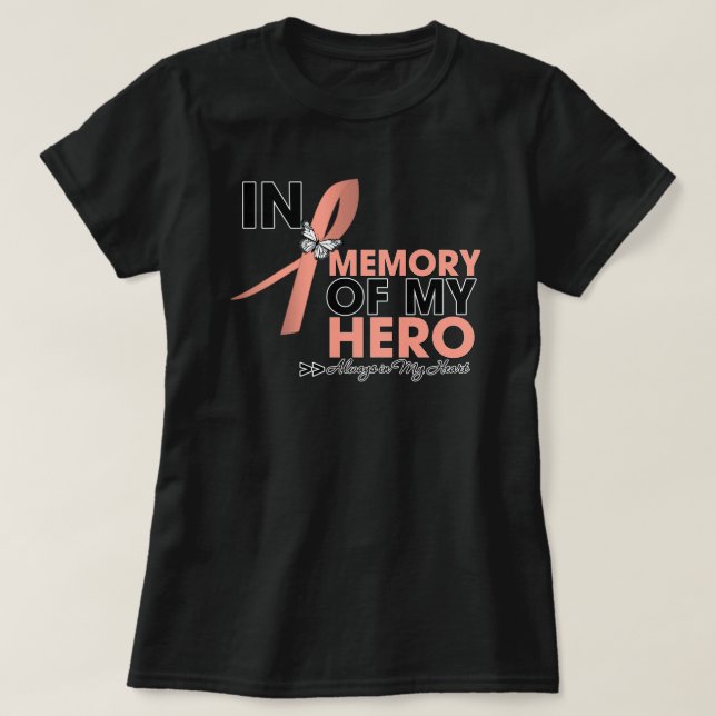 Endometrial cancerTribute i minne av min hjälte Tee Shirt (Design framsida)