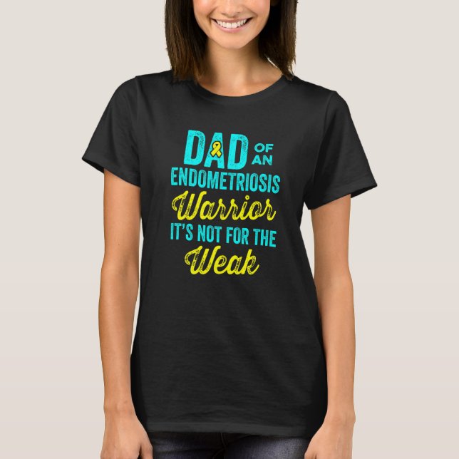 Endometriosis Endo Survivor Dad Warrior  4 T Shirt (Framsida)