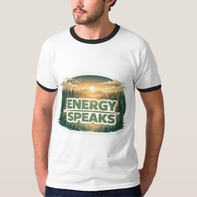 Energi Talar Skog Solnedgång Typografi T Shirt (Framsida)