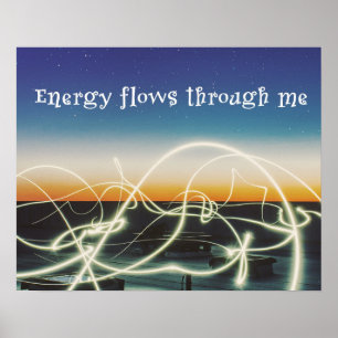 Energiflöden genom mig poster