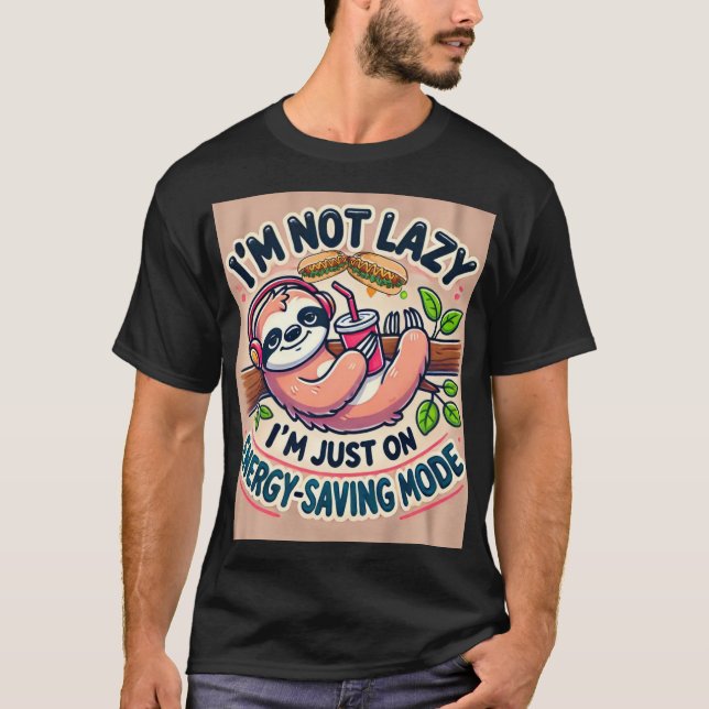 Energisparande Sloth - Funny och Lazy Vibes T Shirt (Framsida)