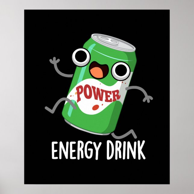 Energy Drink Funny Energetic Drink Pun Poster (Framsidan)