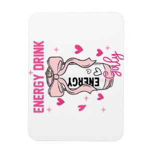 Energy Drink Girly Funy Drinking Älskare Design Magnet