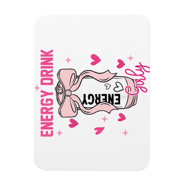 Energy Drink Girly Funy Drinking Älskare Design Magnet (Vertikal)