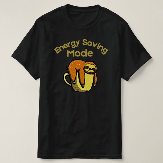 Energy Saving Mode Cute Sloth Cartoon Design T Shirt (Design framsida)