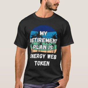 Energy Webben Token Crypto My Pension Plan är Ener T Shirt