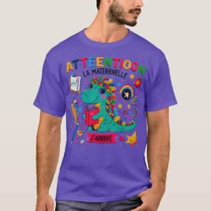 Enfant Attention La Maternelle JarriMaternelle T Shirt