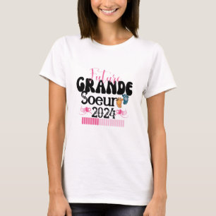 Enfant Future Grande Soeur 2024 en Cours Annonce T Shirt