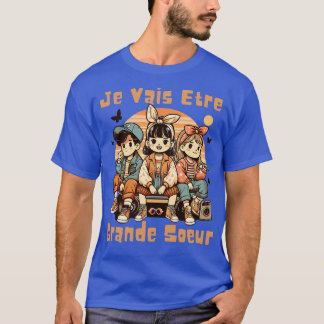 Enfant Future Grande Soeur 2025 Annonce Je Vais Et T Shirt