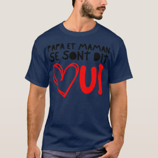 Enfant Futurs Maries Annonce Mariage Pappa et Mama T Shirt