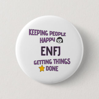 ENFJ "som håller folk lycklig - få saker gjorda ", Knapp
