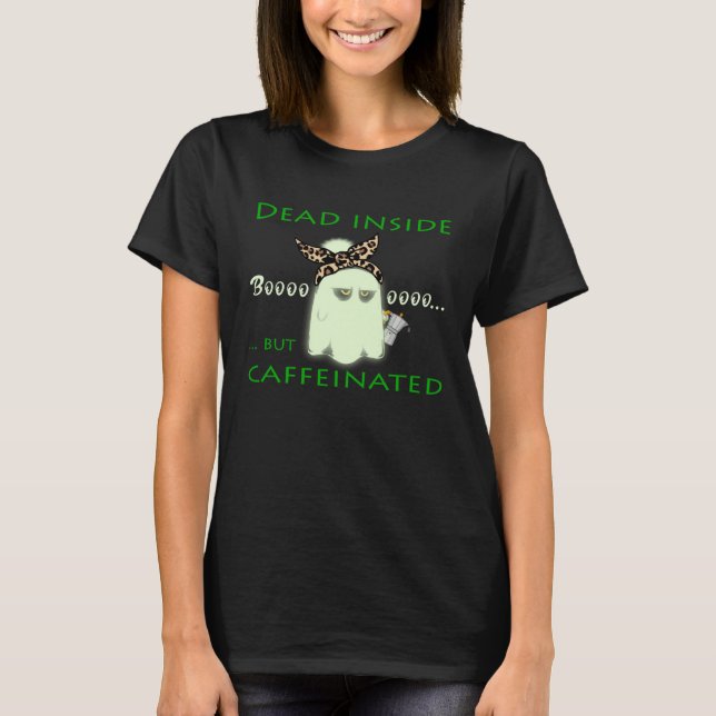 ENFP Dead Inside but Caffeinated Ghost Mom Mom s l T Shirt (Framsida)