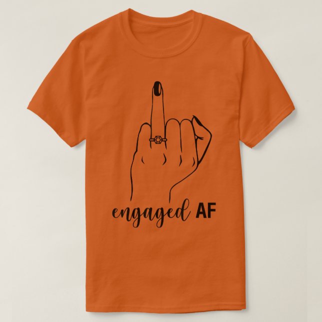Engaged AF Bride To Be Wedding Ring Future Mrs  T Shirt (Design framsida)