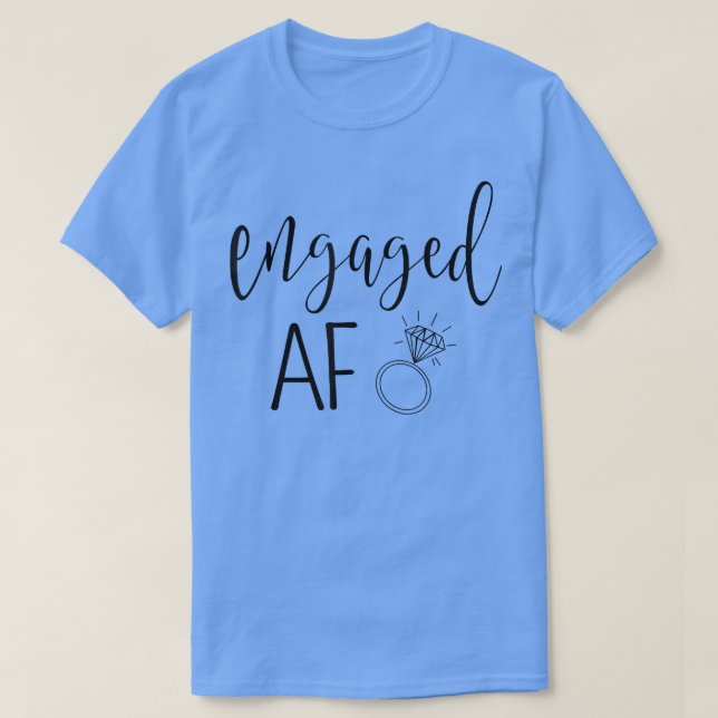 Engaged AF Bride To Be Wedding Ring Future Mrs T Shirt (Design framsida)