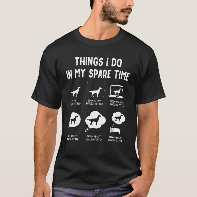 Engelsk bokstav Sak Do Spare Time Hund Pappa Mamma T Shirt (Framsida)