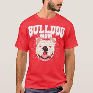 Engelsk brittisk bulldog Mamma Hund Mor Gift T Shirt