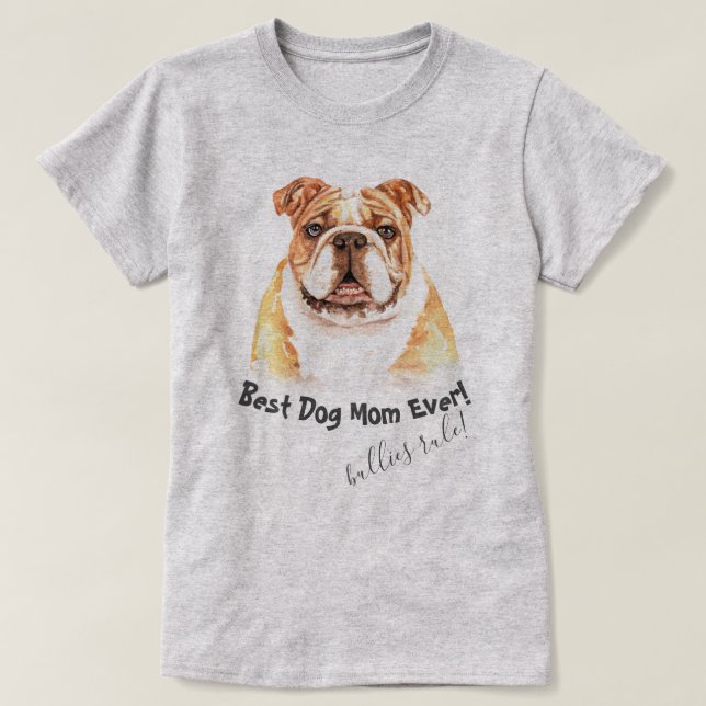 Engelsk bulldog Best Hund Mamma någonsin T Shirt (Design framsida)