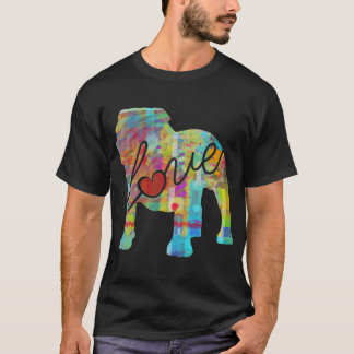 Engelsk Bulldog (Bully) Kärlek - En Ljus Och Färgr T Shirt