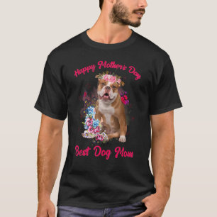 Engelsk bulldog Flower Lycklig Mors dag till B T Shirt