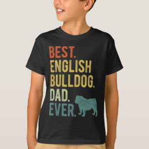 Engelsk bulldog Pappa Aldrig Hund pappa Far39s Day T Shirt