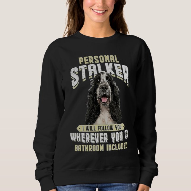 Engelsk Cocker Spaniel Personlig Stalker Jag Komme T Shirt (Framsida)
