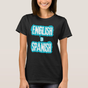 Engelsk eller spansk minnesfunktion, Joke-coola T Shirt