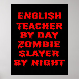 Engelsk lärare efter Dag Zombie Sayer efter natt Poster