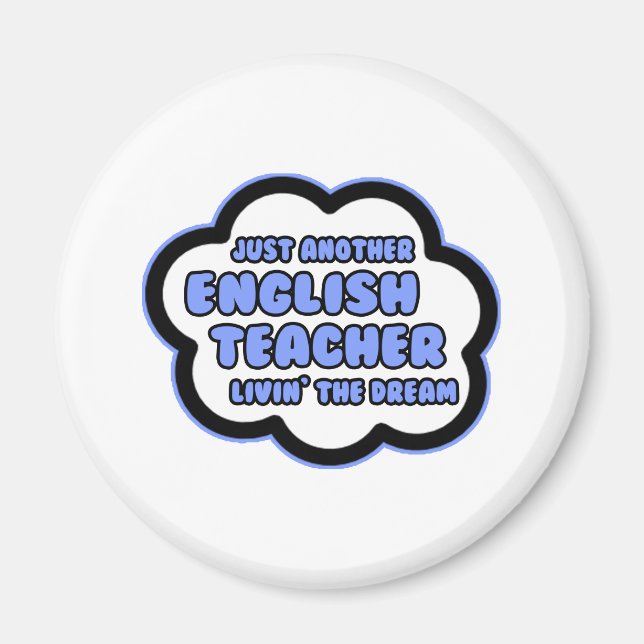 Engelsk lärare.. Livin'the Dream Magnet (Framsidan)