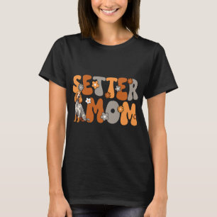 Engelsk Setter Groovy Världens Bästa Setter Mamma T Shirt