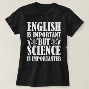 Engelsk viktig men science Funny Teacher säger T Shirt