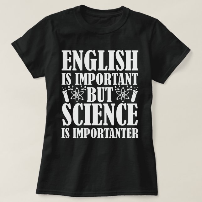 Engelsk viktig men science Funny Teacher säger T Shirt (Design framsida)