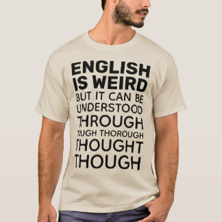 Engelska är Konstig Funny Grammar Teacher T Shirt