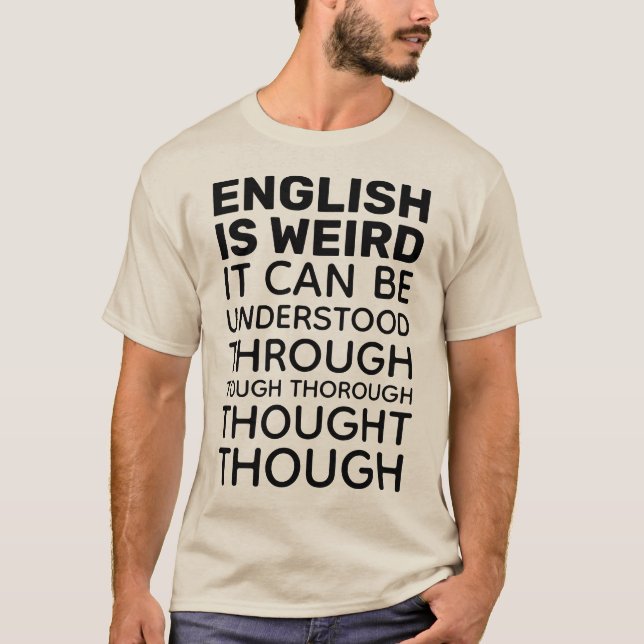 Engelska är Konstig Funny Language T-Shirt (Framsida)