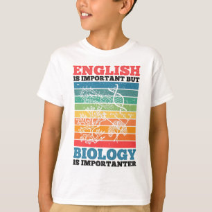 Engelska är viktigt, men biologi är viktigt t shirt