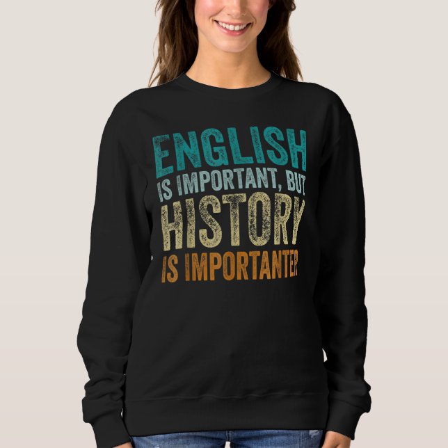 Engelska är viktigt, men historien är viktig t shirt (Framsida)