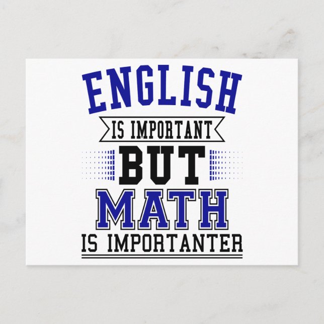 Engelska Är Viktigt Men Matematik Är Viktigare Skä Vykort (Framsida)