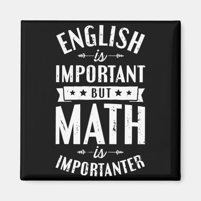 Engelska Är Viktigt Men Matematik Är Viktigare T S Magnet (Framsidan)