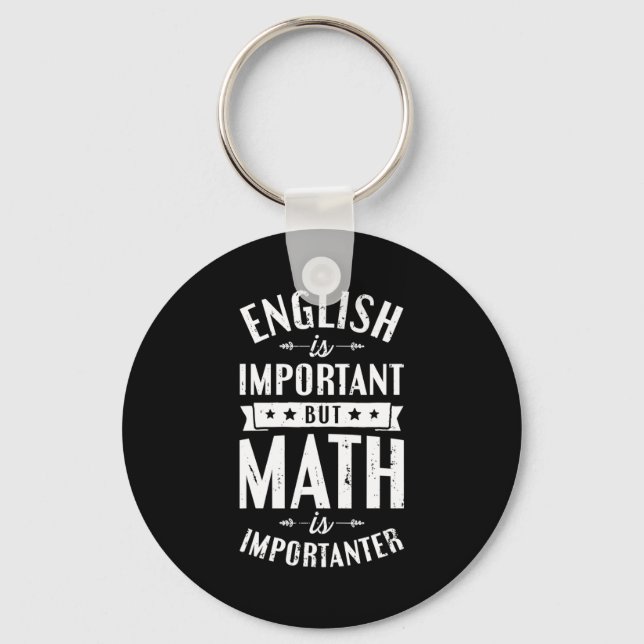 Engelska Är Viktigt Men Matematik Är Viktigare T S Nyckelring (Framsida)