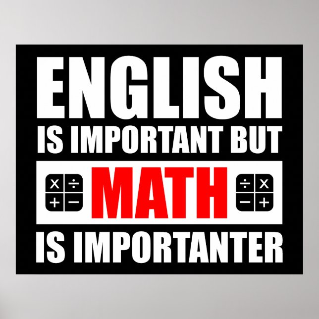 Engelska är viktigt men matematik är viktigt poster (Framsidan)