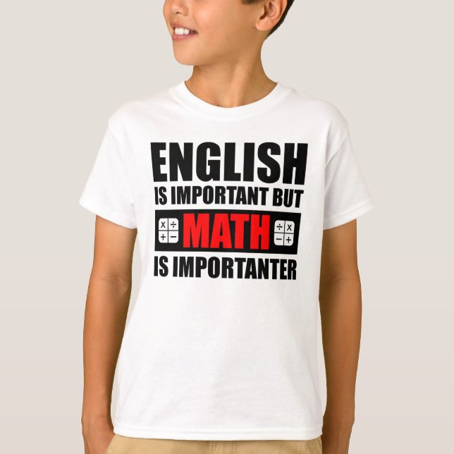 Engelska är viktigt men matematik är viktigt t shirt (Framsida)