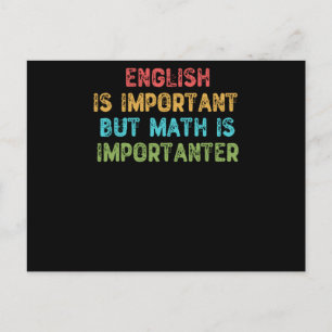 Engelska är viktigt men matematik är viktigt vykort