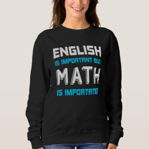 Engelska är viktigt, men Math är betydelsefull för T Shirt