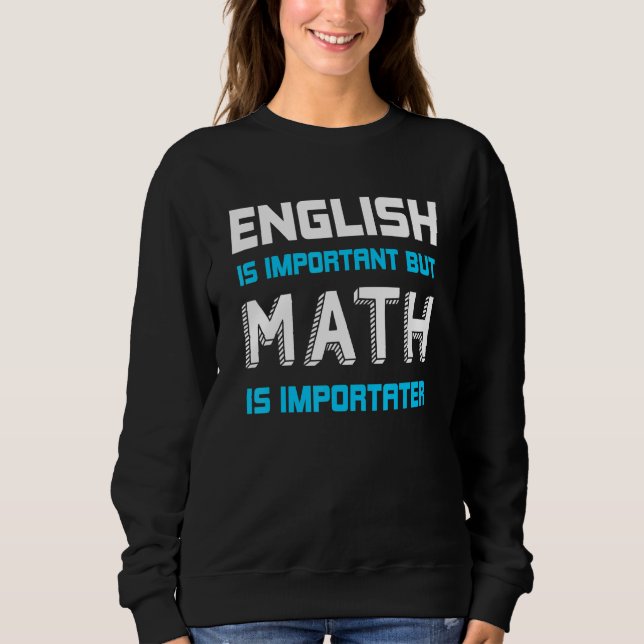 Engelska är viktigt, men Math är betydelsefull för T Shirt (Framsida)