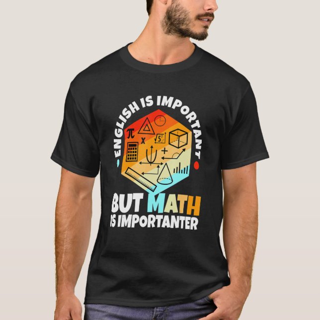 Engelska är viktigt, men math är important 3 t shirt (Framsida)