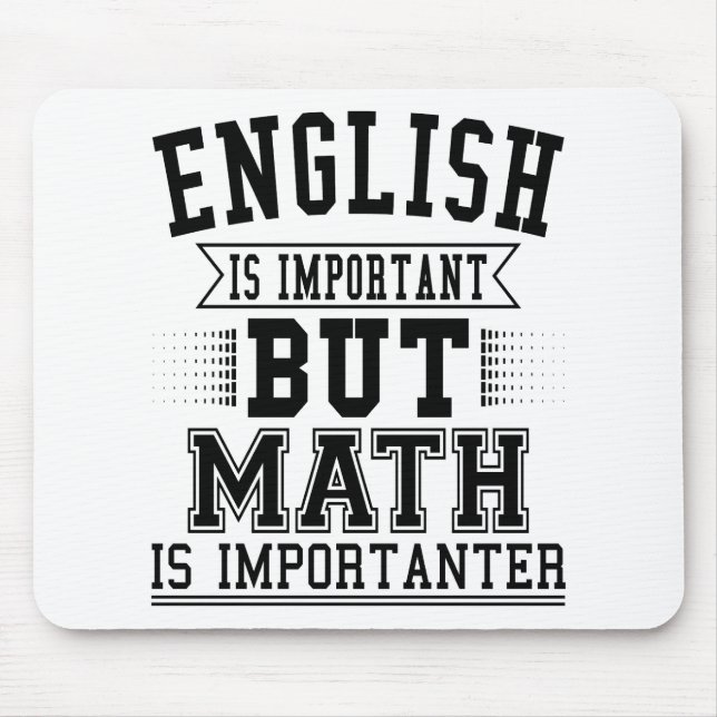Engelska är viktigt, men Math är Importanter Pun Musmatta (Framsidan)