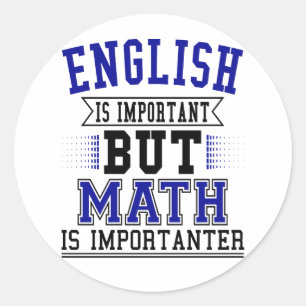 Engelska är viktigt, men Math är Importanter Pun Runt Klistermärke