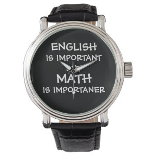 Engelska är viktigt, men math är viktig armbandsur