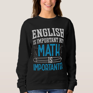 Engelska är viktigt, men Math är viktig matematik T Shirt