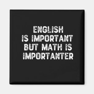 Engelska är viktigt, men Math är viktig - Math Magnet